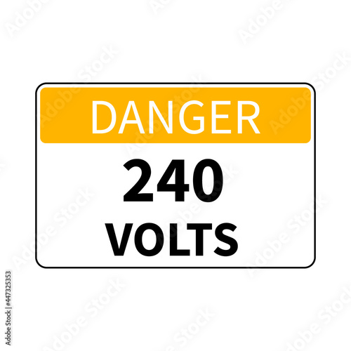 Danger 240 Volts Symbol Sign