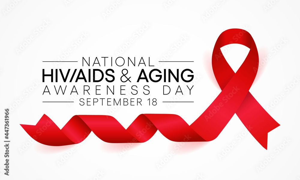 HIV AIDS and aging awareness day is observed every year in September ...