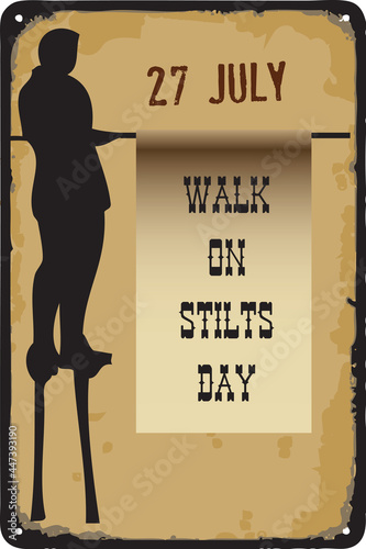 Vintage sign Walk On Stilts Day