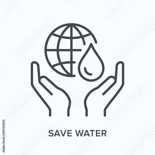 Save water flat line icon. Vector outline illustration of earth, hands and water drop. Black thin linear pictogram for ecology