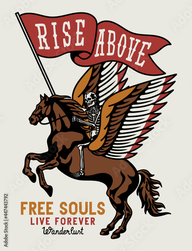 Skeleton Riding A Pegasus Horse And Carrying A Flag Illustration with A Slogan Artwork on White Background for Apparel or Other Uses