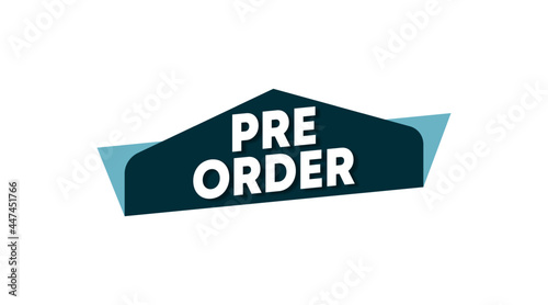 Pre order label template stock vector. Pre order label for web banner and online flyer of big sale event photo