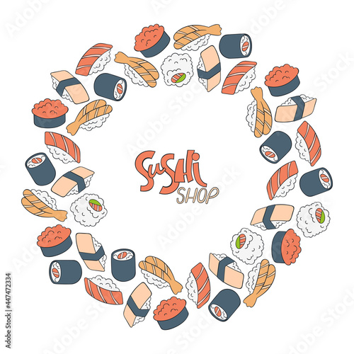 Sushi shop. Japanese food. Sushi and rolls. Salmon, shrimp, caviar, nori seaweed, avocado, rice. Frame border. Cartoon print. Lettering poster - menu. 