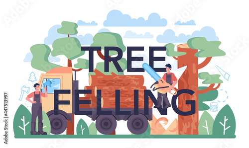 Tree felling typographic header. Logging and woodworking process