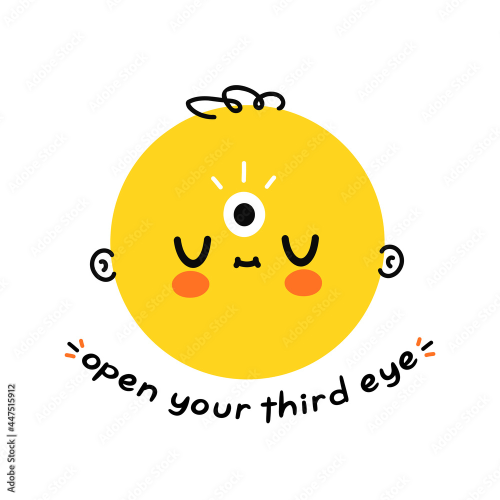 Cute funny head with third eye. Open your third eye slogan. Vector hand drawn cartoon illustration design. Isolated on white background. Mystic, magic, sprirtual open concept