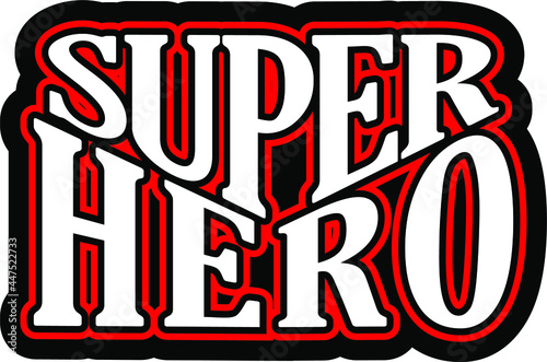 super hero motivational typography vector t shirt design