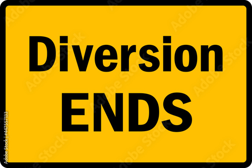 Diversion ends road sign. Black on yellow background. Traffic signs and symbols.