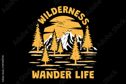 T-shirt wilderness wander life mountain pine tree retro vintage style hand drawn