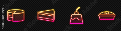 Set line Pudding custard, Cake, Piece of cake and Homemade pie. Glowing neon icon. Vector