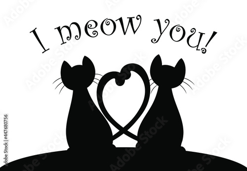 Love cats with the tails crossed like a heart, I meow you romantic cats card, cats in love silhouettes, Valentine's Day card, black cats on a white background 