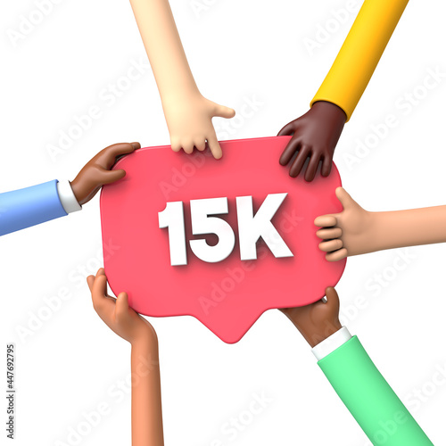 Hands holding a 15k social media followers banner label. 3D Rendering photo