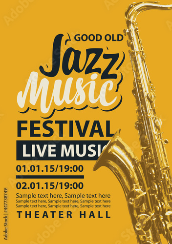 Vector poster for a jazz festival of live music with a golden saxophone, inscriptions and place for text on a yellow background. Music banner, flyer, invitation, ticket in retro style