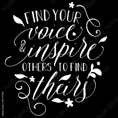 find your voice inspire others to find theirs on black background inspirational quotes,lettering design