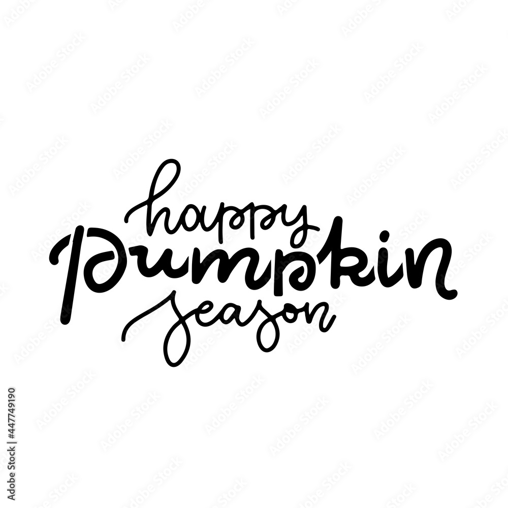 Happy pumpkin season - Lettering text. Vector hand drawn illustration. Perfect design for greeting cards, posters. Black linear calligraphy. Happy pumpkin season - Lettering text. Vector hand drawn illustration. Perfect design for greeting cards, posters. Black linear calligraphy.