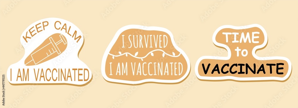 Fototapeta premium Hand drawn stickers with text i am vaccinated, i got my covid shot. Trendy modern lettering illustrations about pandemic vaccination.