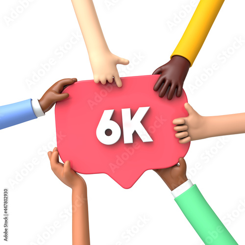 Hands holding a 6k social media followers banner label. 3D Rendering photo