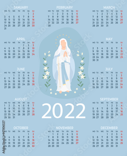2022 Religious Calendar with Most Holy Theotokos Queen Heavenly Virgin Mary with lily on gentle blue background. Vector illustration. Vertical template for 12 months in English. Week starts on Monday