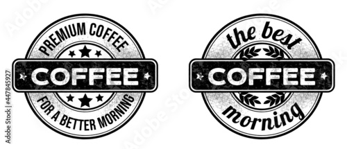 black stamps with scuffs with the inscription premium coffee for a better morning and coffe-the best morning. Lettering about coffee, popular phrases for print or digital. stamp isolated on wite.
