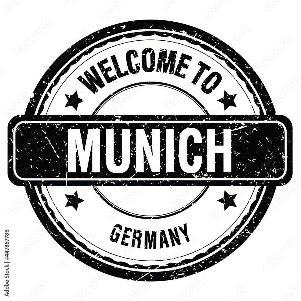 WELCOME TO MUNICH - GERMANY, words written on black stamp