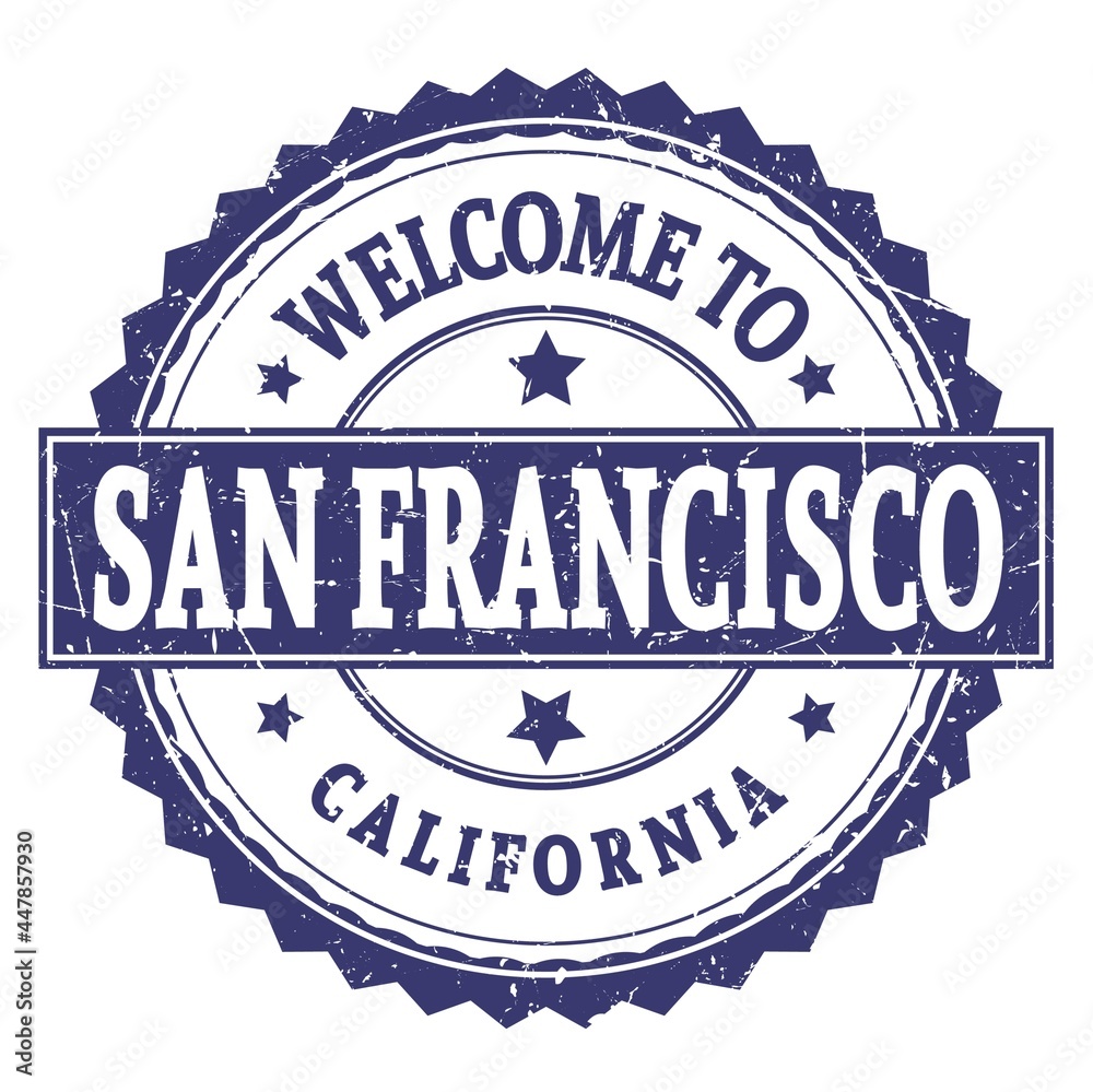 WELCOME TO SAN FRANCISCO - CALIFORNIA, words written on blue stamp