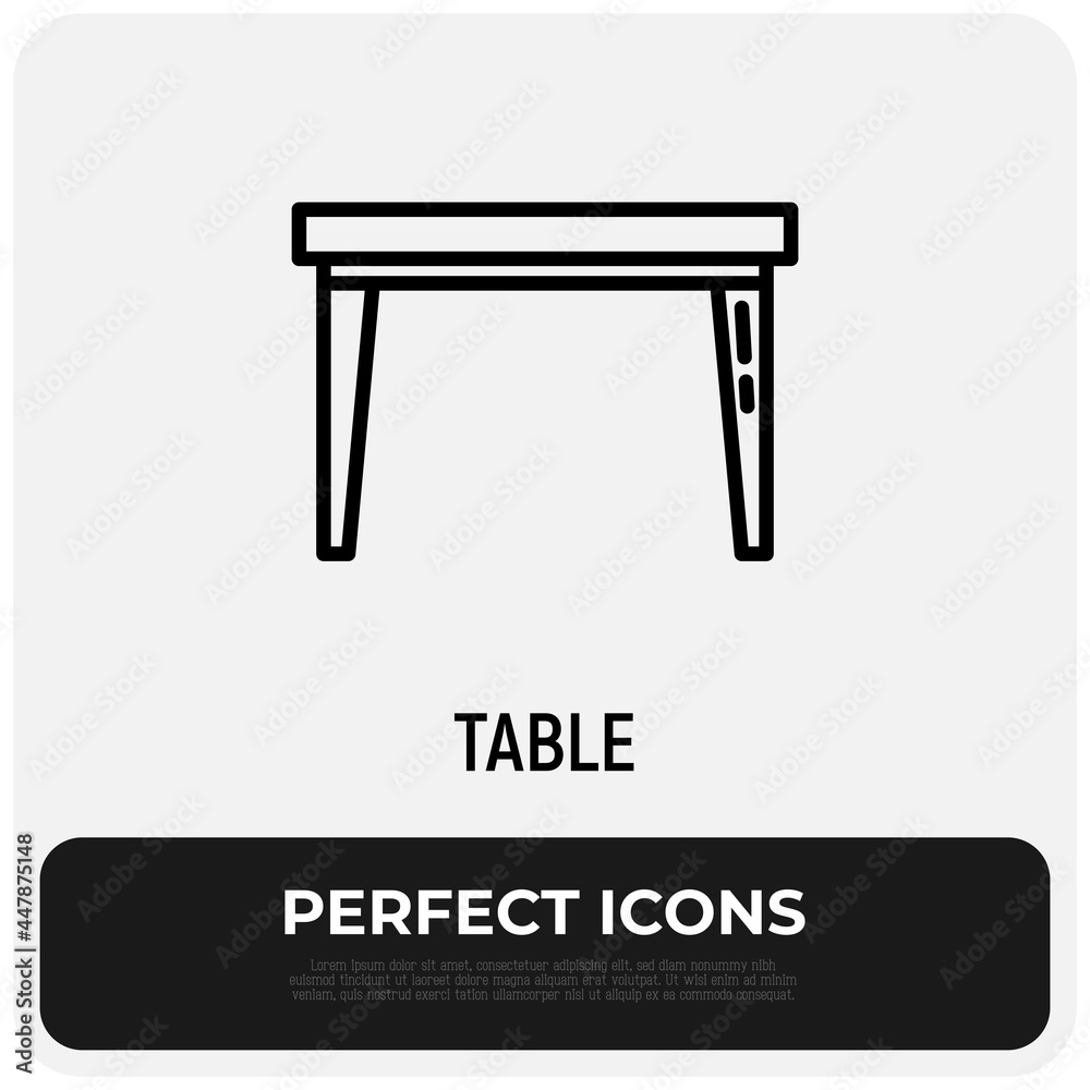 Table thin line icon. Modern vector illustration of furniture, element of interior. Table thin line icon. Modern vector illustration of furniture, element of interior.
