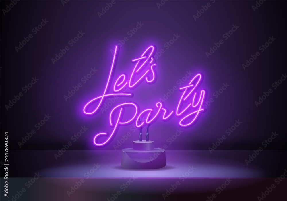 Lets Party purple Neon sign Vector. Night Party neon poster, design