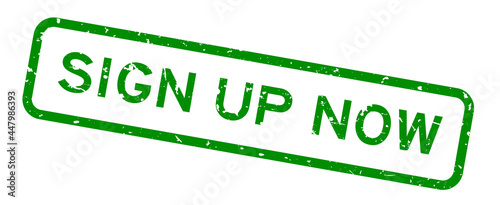 Grunge green sign up now word square rubber seal stamp on white background
