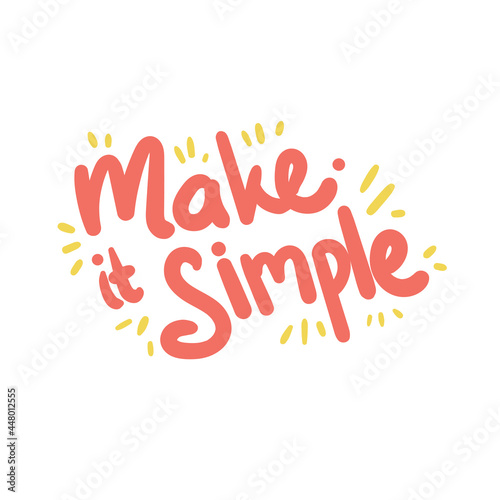 make it simple quote text typography design graphic vector illustration