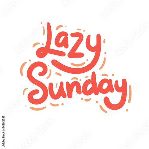 lazy sunday quote text typography design graphic vector illustration