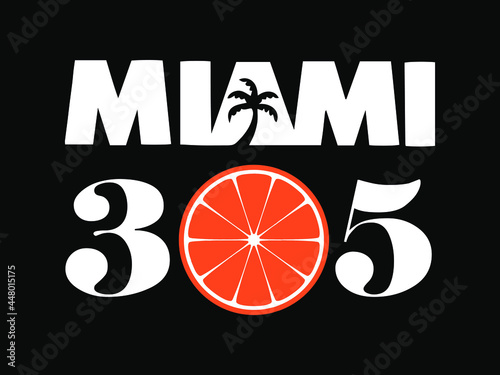 MIAMI 305. Miami Florida beach palm tree and orange. Print ready vector file for t-shirt, tote, sticker, hoodie, phone case, juice packet.