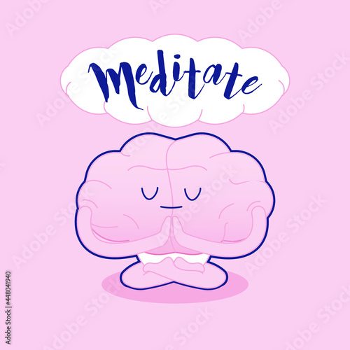 Meditate. Happy Brain Meditate on Light Background. Modern Flat Vector Illustration. Lettering Composition. Social Media Template. 