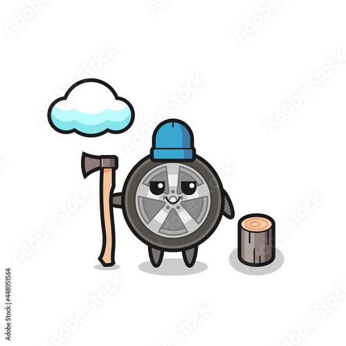 Character cartoon of car wheel as a woodcutter