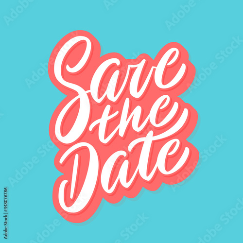 Save the date. Vector handwritten lettering.