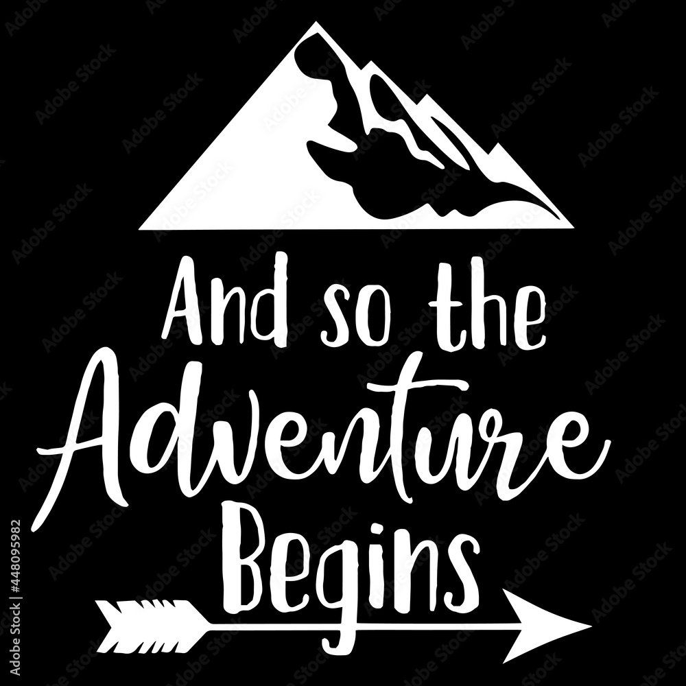 and so the adventure begins on black background inspirational quotes,lettering design