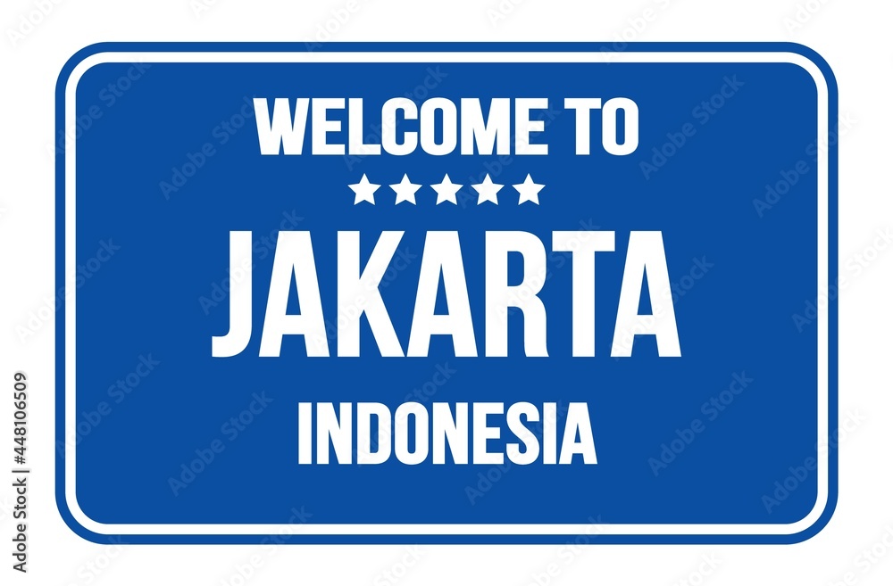 WELCOME TO JAKARTA - INDONESIA, words written on blue street sign stamp