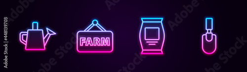 Set line Watering can, Signboard with text Farm, Fertilizer bag and Garden trowel spade or shovel. Glowing neon icon. Vector