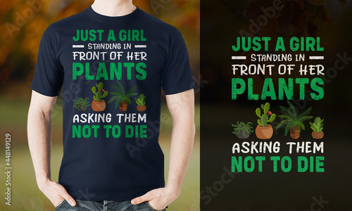 Plants t-shirt design, Just a girl who love plants t-shirt design  photo