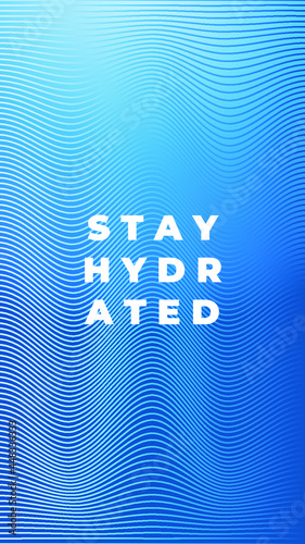 Stay hydrated drink water poster design for health healthy lifestyle graphic pattern drip texture