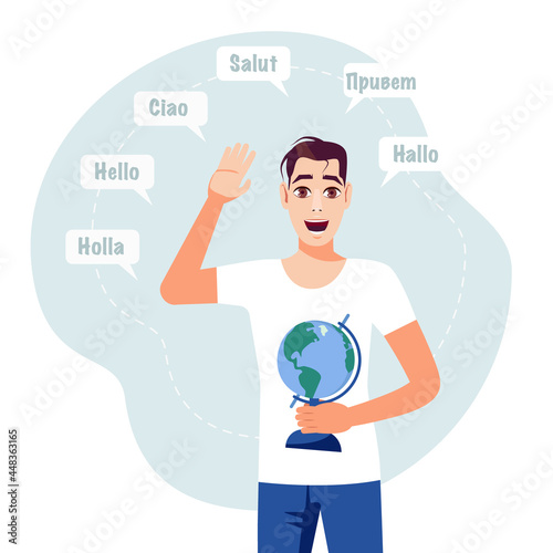 Smiling man with globe says hello in multiple languages. Education concept. Vector illustration.