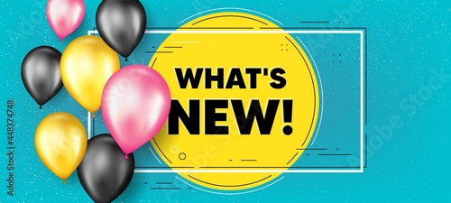 Whats new text. Balloons frame promotion banner. Special offer sign. New arrivals symbol. Whats new text frame background. Party balloons banner. Vector