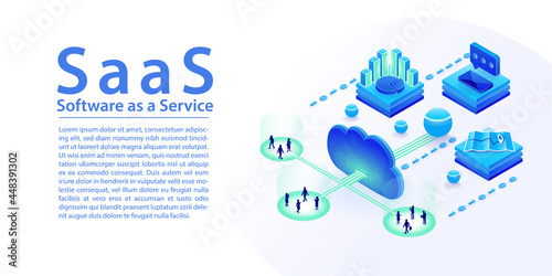 SaaS software as a service concept infographic. 3d isometric vector illustration of SaaS services via the cloud such as reporting, mail, communication, location.