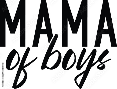 Vector illustration of the Mama of boys sign