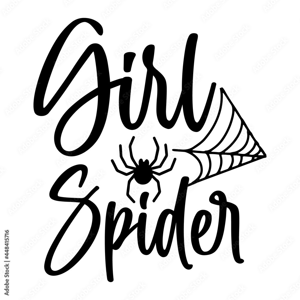 Girl Spider SVG Design | Typography | Silhouette | Halloween Quote SVG Cut Files