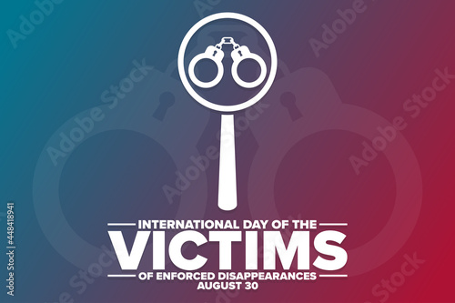 International Day of the Victims of Enforced Disappearances. August 30. Holiday concept. Template for background, banner, card, poster with text inscription. Vector EPS10 illustration.