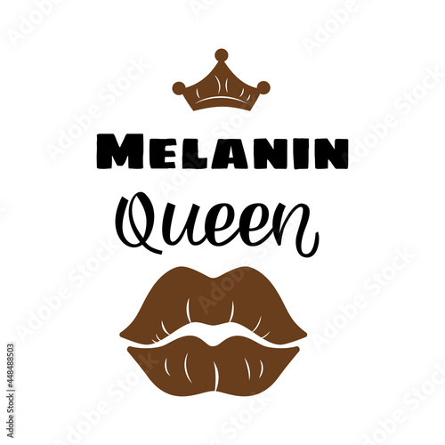 Melanin Queen Positive motivational handwritten vector quote. Motivation text. Vector illustration in flat minimalist style. photo