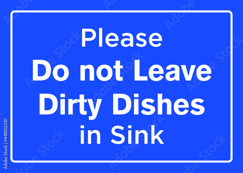 Do not leave dirty dishes in sink artwork