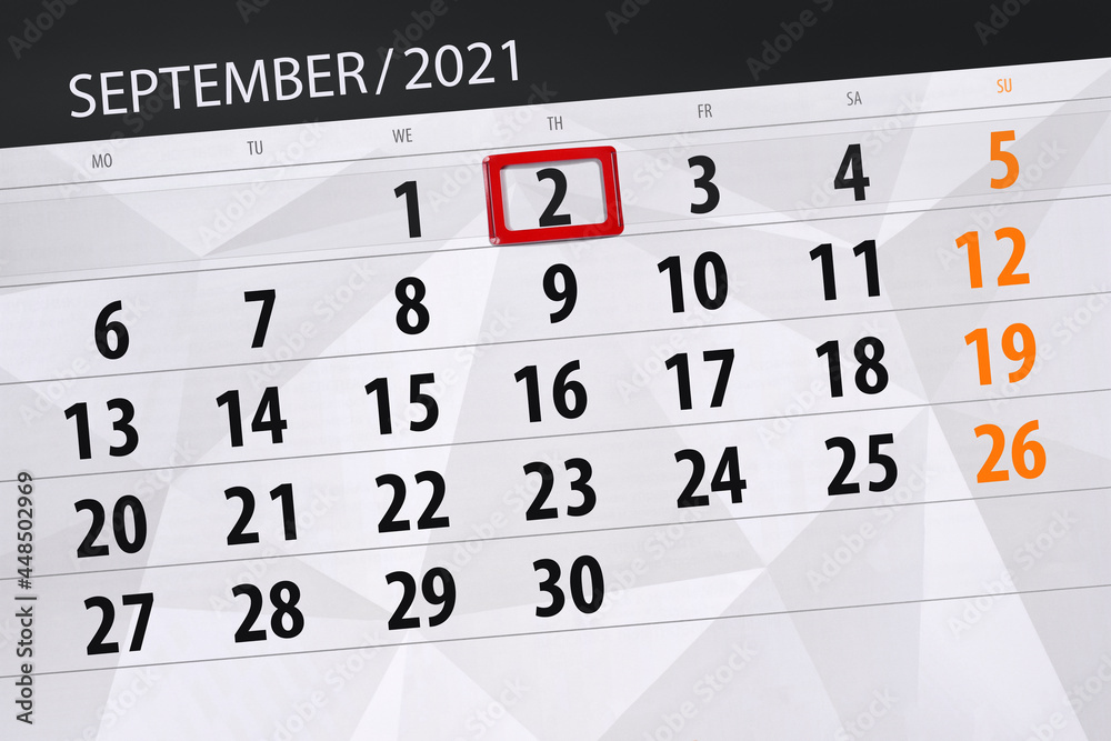 Calendar planner for the month september 2021, deadline day, 2, thursday Calendar planner for the month september 2021, deadline day, 2, thursday