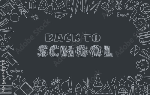 Back to school concept in chalk doodle style on blackboard. Banner template with school supplies frame. Pen, globe, backpack, ruler, book, brush, pencil in a hand-drawn sketch. Vector illustration