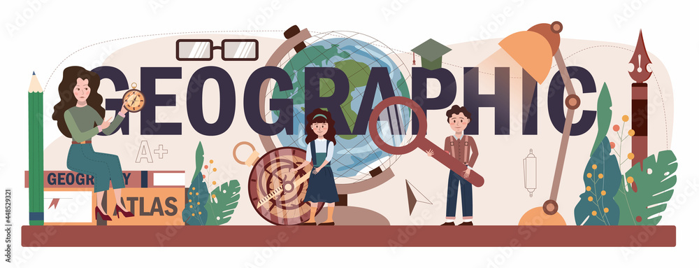 Geographic typographic header. Students learning the lands