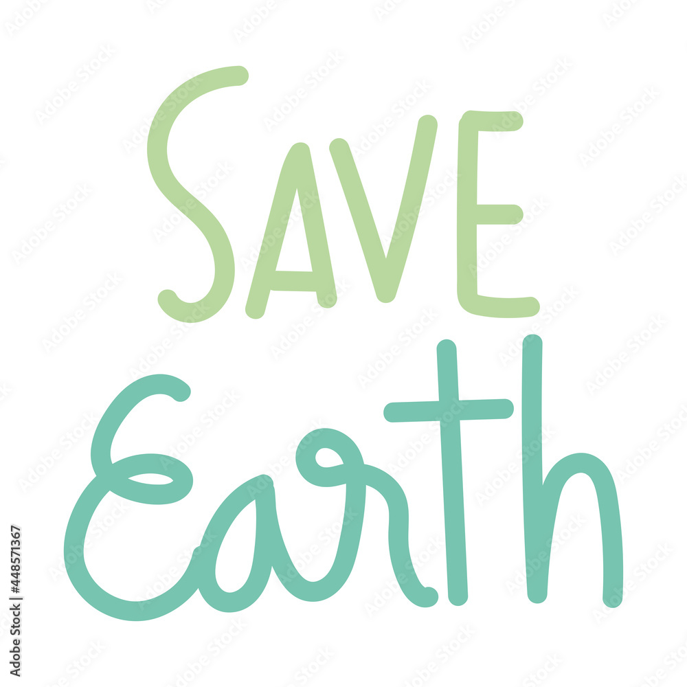 Fototapeta premium save earth lettering